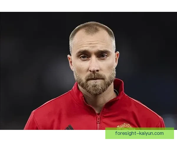 埃里克森在曼联表现稳定，助球队保持竞争力，值得关注的中场核心。